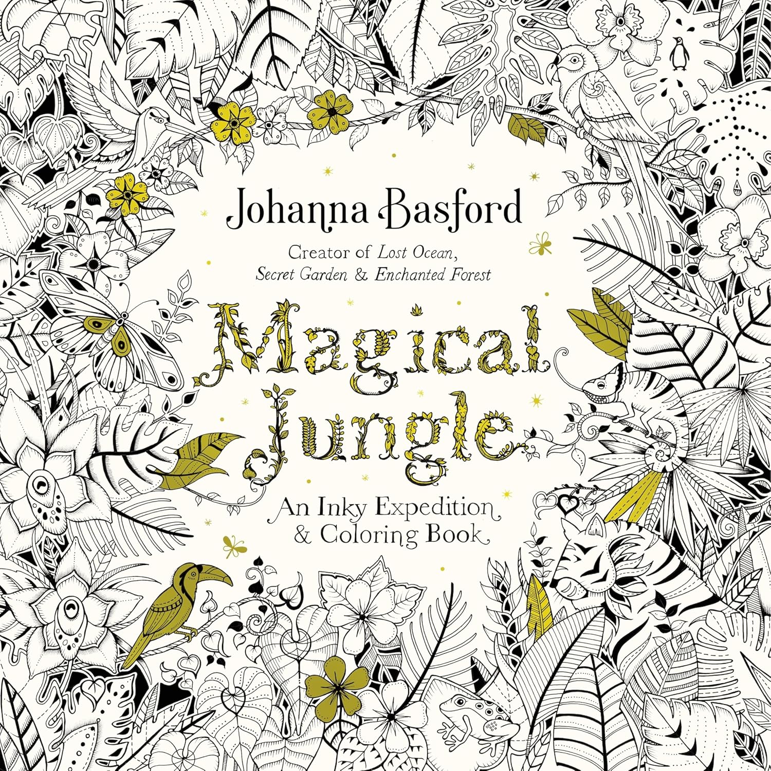 Magical Jungle: An Inky Expedition and Coloring Book for Adults by Johanna Basford