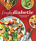 Everyday Diabetic: Simple Recipes for Daily Living by Publications International Ltd.