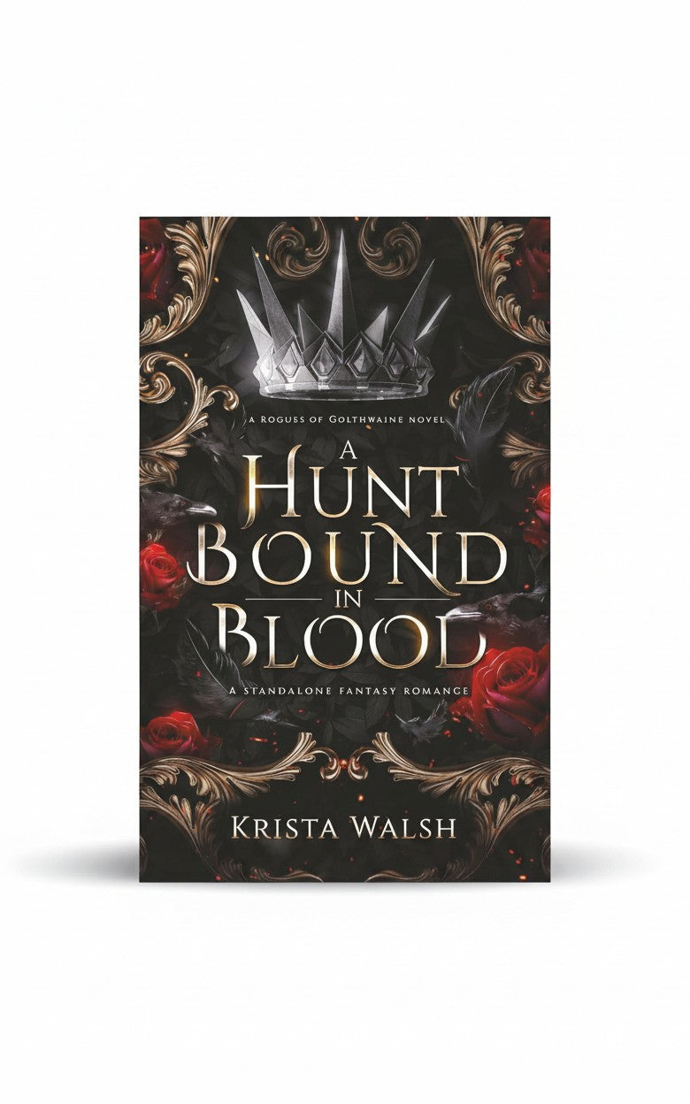 BestBuyBook cover art for A Hunt Bound in Blood by Krista Walsh featuring a silver crown, red roses, and black ravens.