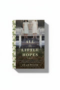 BestBuyBook All the Little Hopes novel cover featuring two girls holding hands on a porch with floral side borders