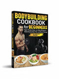 BestBuyBook Bodybuilding Cookbook for Beginners featuring a muscular man with dumbbells and healthy meal bowls