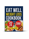 BestBuyBook Eat Well Weight Loss Cookbook 2025 edition with 2000 healthy recipes and vibrant food photography.