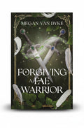 BestBuyBook cover art for Forgiving a Fae Warrior by Megan Van Dyke featuring two crossed swords and white feathers.