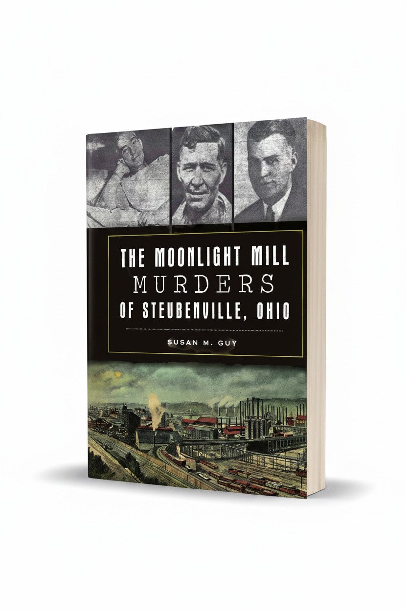 BestBuyBook true crime book The Moonlight Mill Murders of Steubenville, Ohio by Susan M. Guy with vintage mill cover