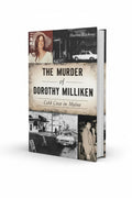 BestBuyBook true crime book The Murder of Dorothy Milliken by Sharon Kitchens featuring vintage photos of the victim