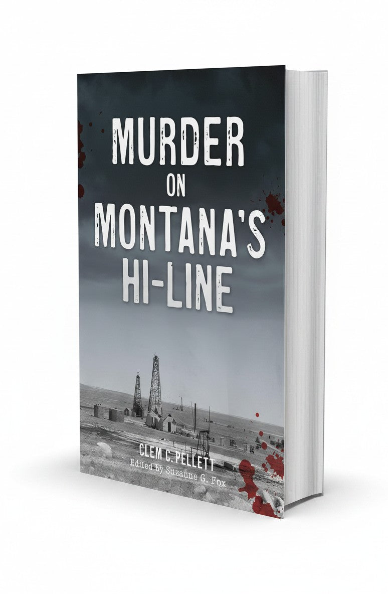 BestBuyBook true crime book Murder on Montana's Hi-Line by Clem Pellett featuring a desolate landscape cover design.