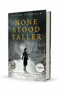 BestBuyBook historical fiction book None Stood Taller by Peter Turnham featuring a woman in a war-torn London street.