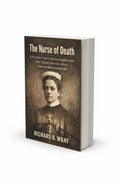 BestBuyBook paperback book The Nurse of Death by Richard B. Wray featuring a vintage portrait of Jane Toppan