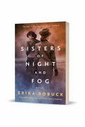 BestBuyBook Sisters of Night and Fog by Erika Robuck, a historical WWII novel featuring two women on the cover.