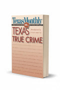 BestBuyBook Texas Monthly On... Texas True Crime anthology book cover featuring a beige background and bold text.