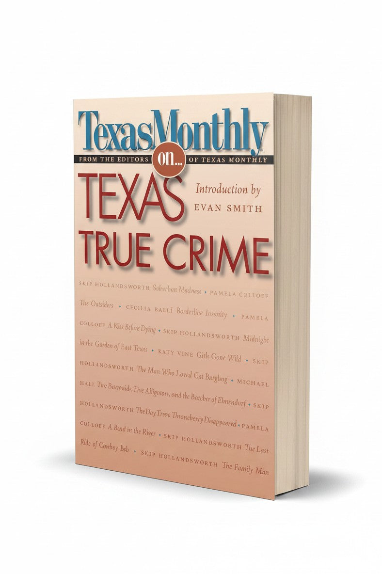 BestBuyBook Texas Monthly On... Texas True Crime anthology book cover featuring a beige background and bold text.