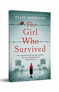 BestBuyBook paperback cover of The Girl Who Survived by Ellie Midwood featuring a woman walking toward guard towers.