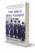 BestBuyBook hardcover book The Girls Who Fought Crime featuring a historical photo of female police officers in uniform