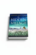 BestBuyBook The Hidden Village by Imogen Matthews, a historical WWII novel featuring a barbed wire and village cover.