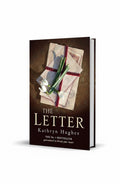 BestBuyBook cover of The Letter by Kathryn Hughes featuring a vintage envelope with snowdrops on a dark background