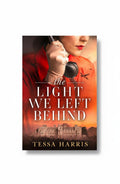 BestBuyBook cover of The Light We Left Behind by Tessa Harris featuring a woman on a phone and a historic mansion.