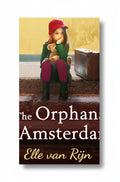 BestBuyBook cover of The Orphans of Amsterdam by Elle van Rijn featuring a young girl with a teddy bear and suitcase.