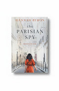 BestBuyBook cover of The Parisian Spy by Hannah Byron featuring a woman in a red dress walking down a Paris street.