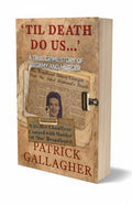 BestBuyBook true crime book Til Death Do Us by Patrick Gallagher featuring a vintage newspaper clipping cover design