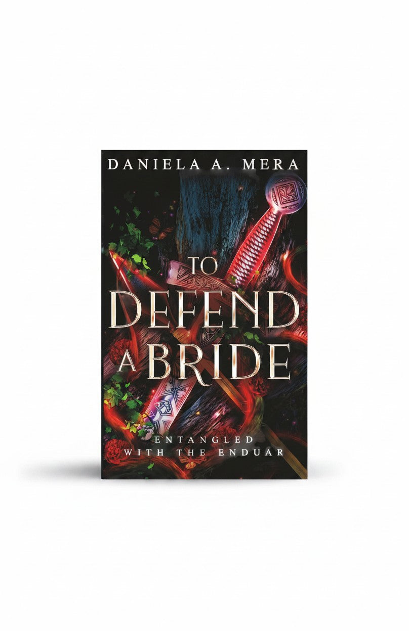 BestBuyBook cover art for To Defend A Bride by Daniela A. Mera featuring a fantasy sword, red roses, and dark magic.