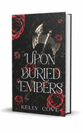 BestBuyBook cover of Upon Buried Embers by Kelly Cove featuring a silver axe and red roses on a dark background.