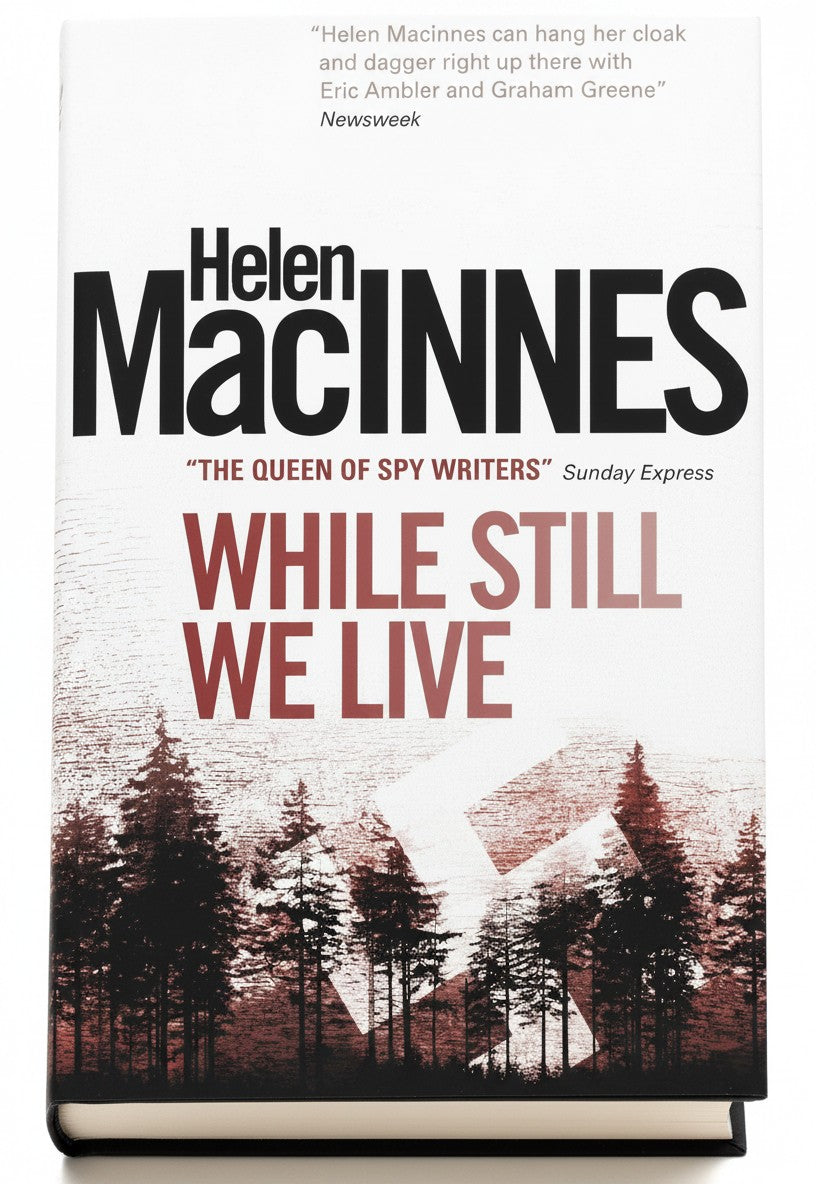 BestBuyBook edition of While Still We Live by Helen Macinnes featuring a forest landscape cover design